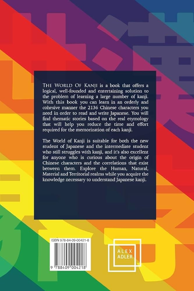 The World of Kanji Reprint: Learn 2136 kanji through real